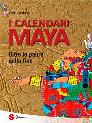 cover image of I calendari Maya. Oltre le paure della fine